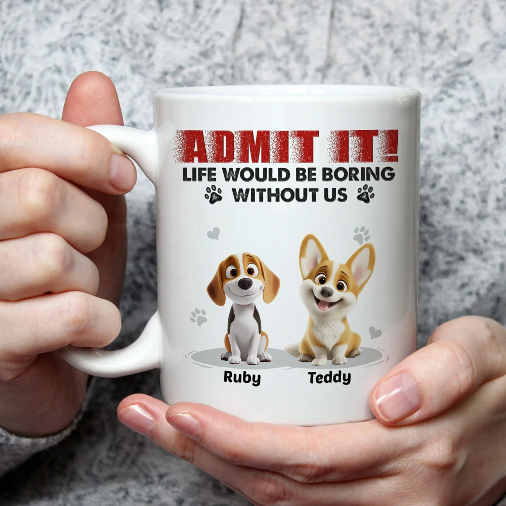 Without Me You Would Be Bored - Personalized Custom Coffee Mug - Image 4