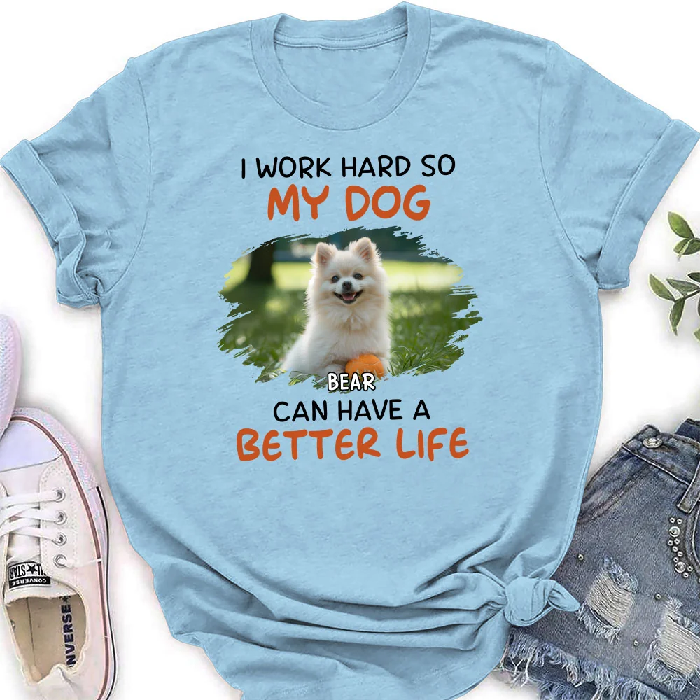 Work Hard For Whom Photo - Personalized Custom Women's T-Shirt - Image 4