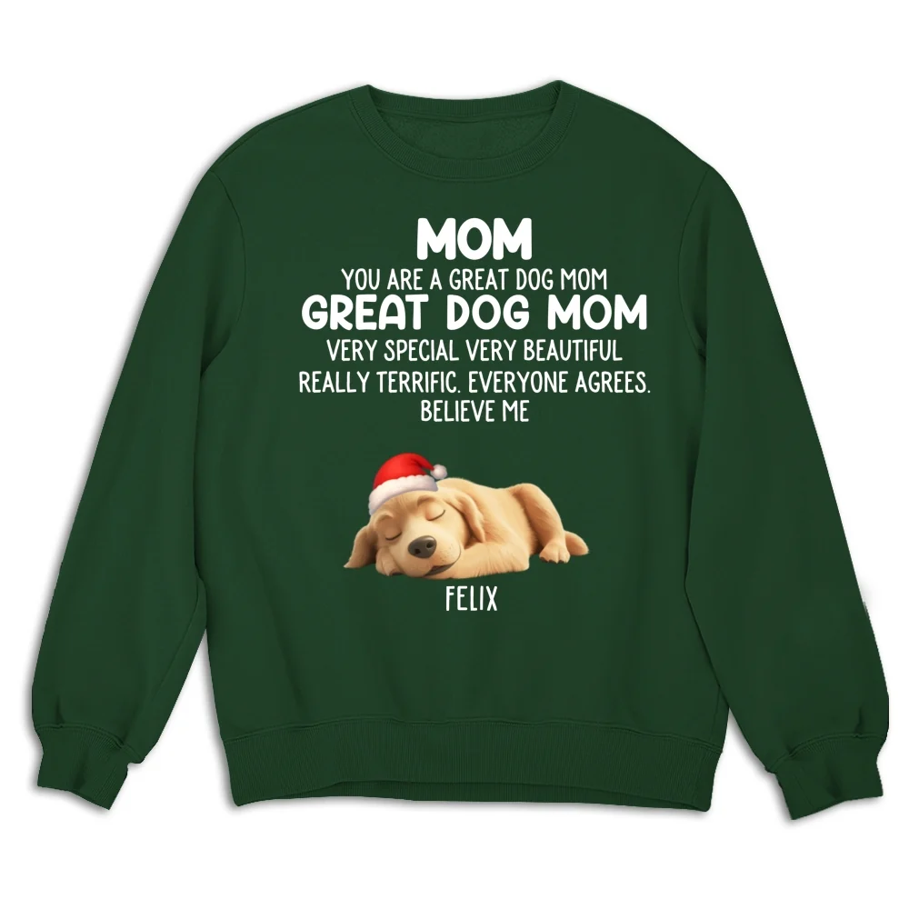 You Are A Great Dog Mom Ver 2 - Personalized Custom Sweatshirt - Image 8