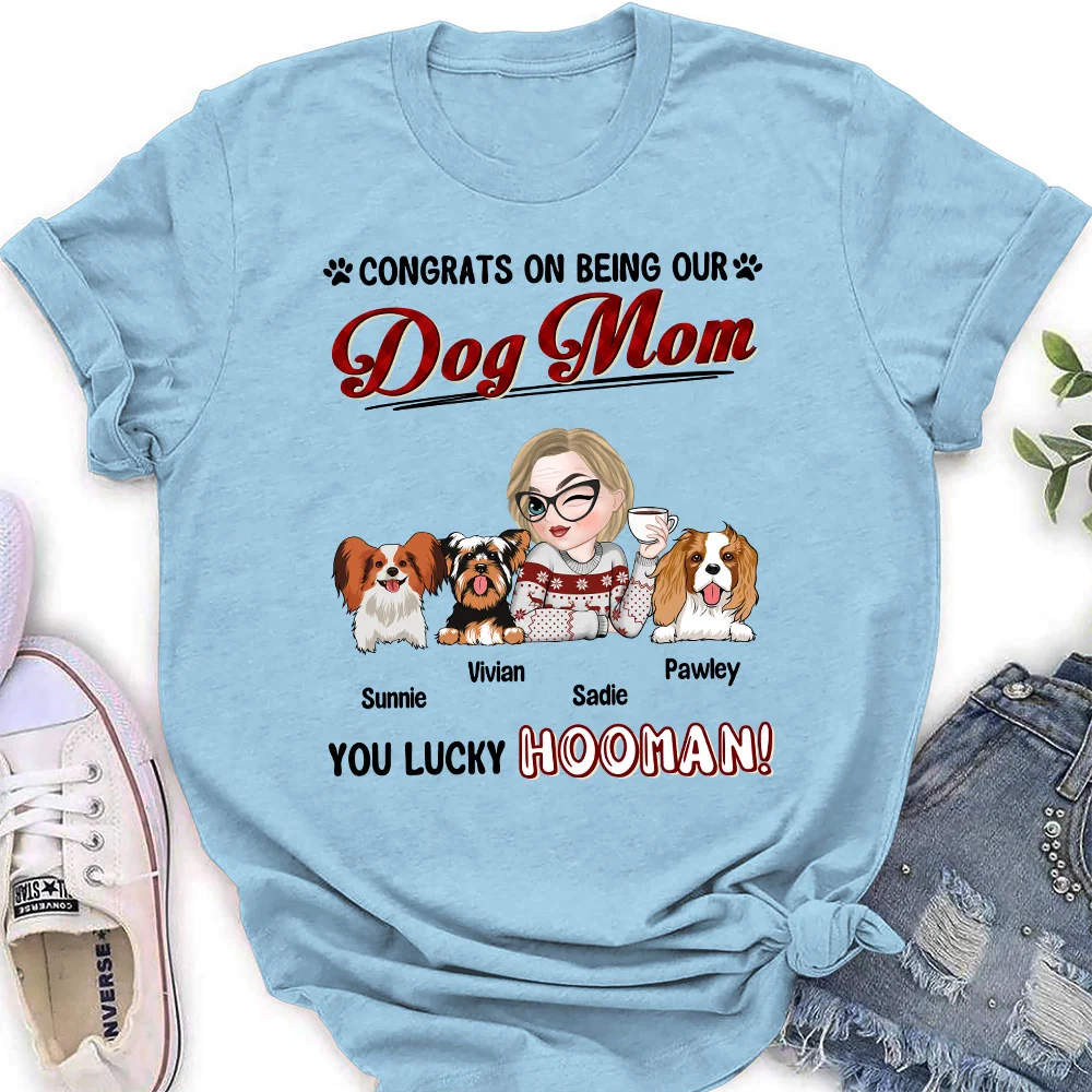 You Are Lucky Dog Dad Mom - Personalized Custom Women T-shirt - Image 4