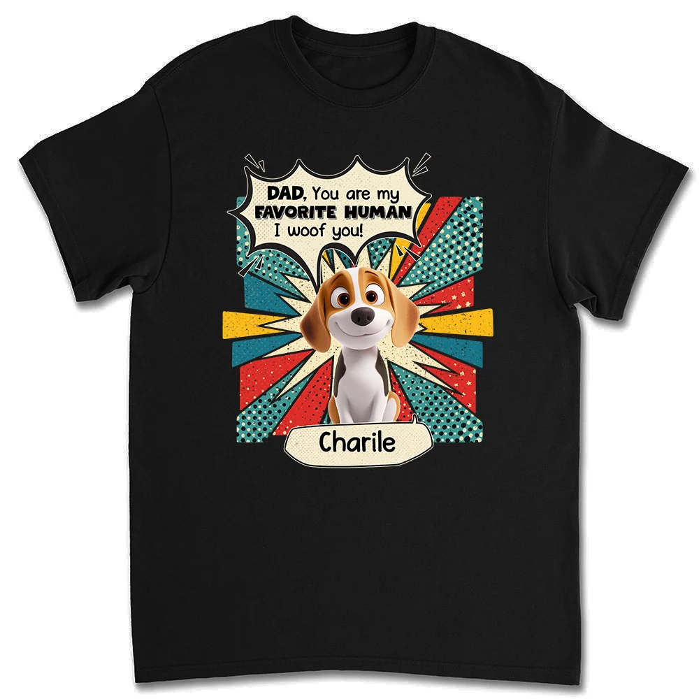 You Are My Favorite Human - Personalized Custom Unisex T-shirt