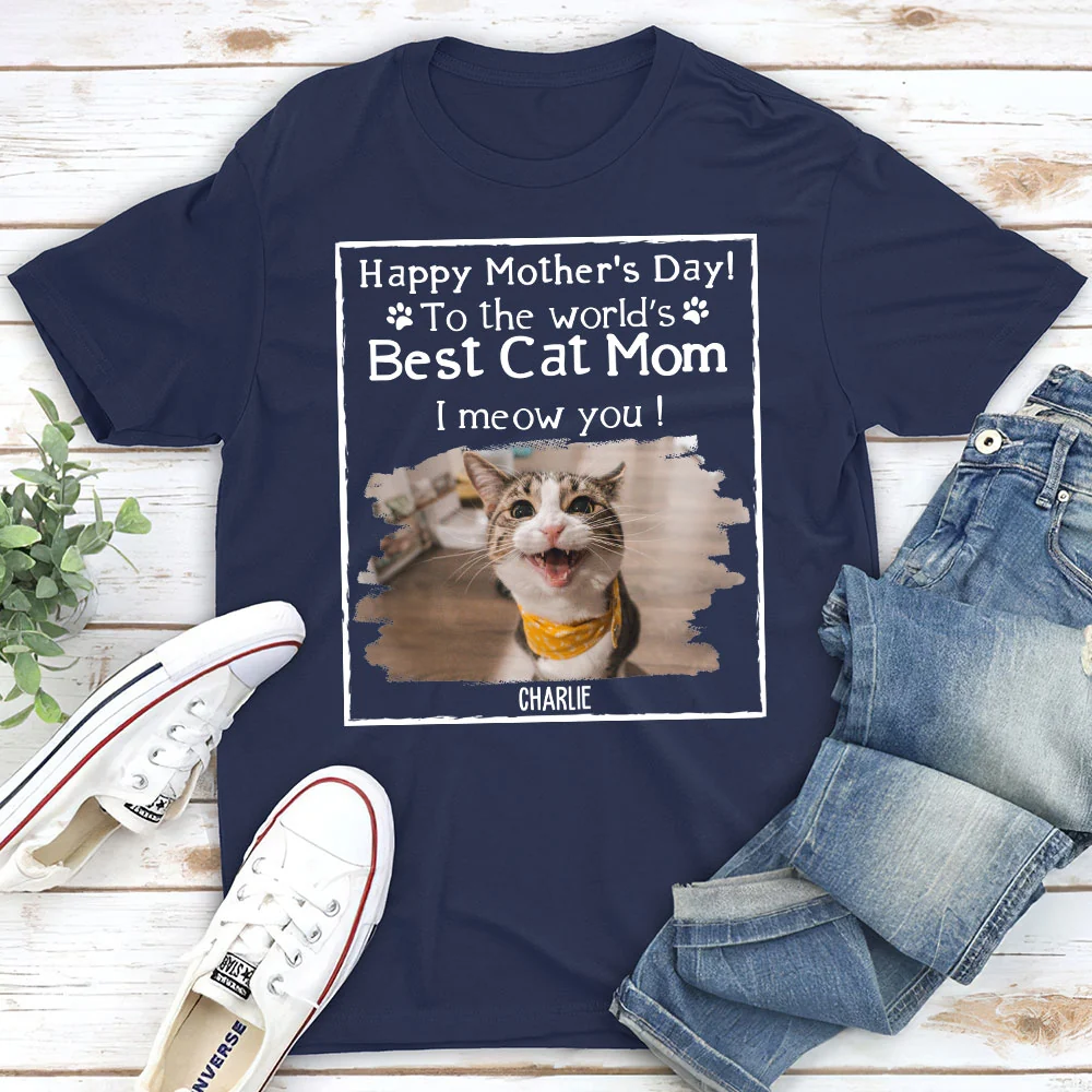 You Are The Best Cat Mom Photo - Personalized Custom Unisex T-Shirt - Image 2