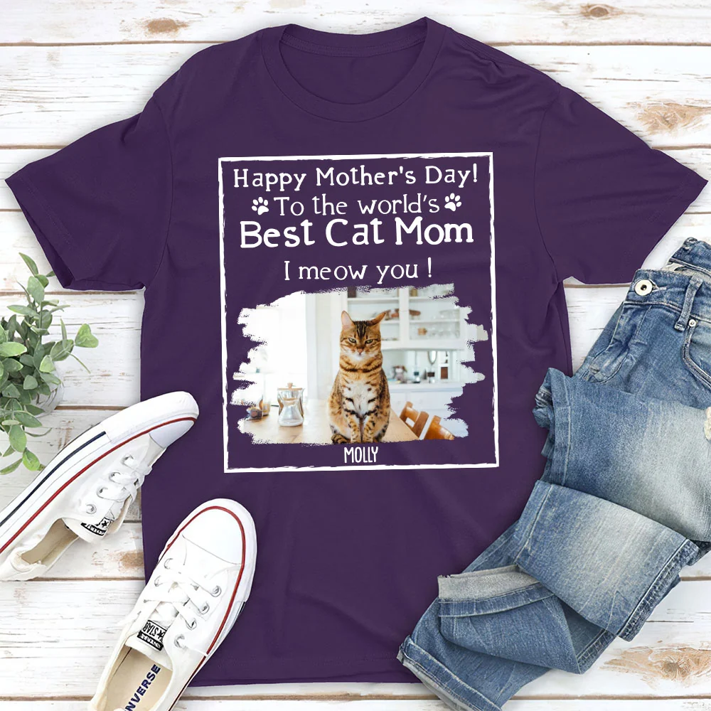 You Are The Best Cat Mom Photo - Personalized Custom Unisex T-Shirt - Image 5