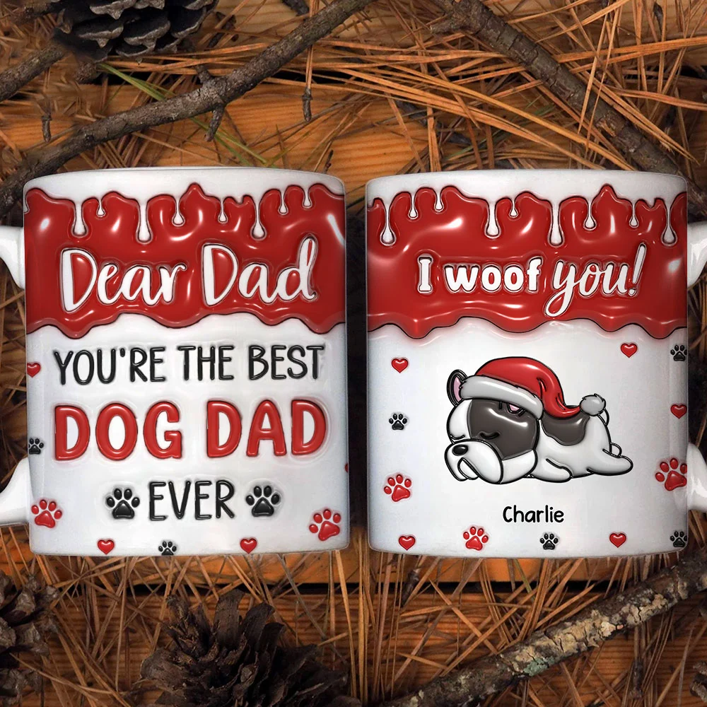 You Are The Best Dog Mom Dad Ever - Personalized Custom 3D Inflated Effect Mug - Image 2