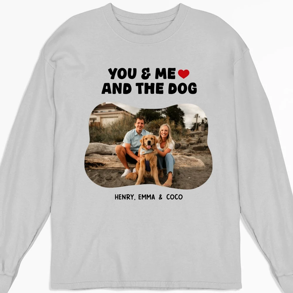 You Me And Dogs Photo - Personalized Custom Long Sleeve T-Shirt - Image 2
