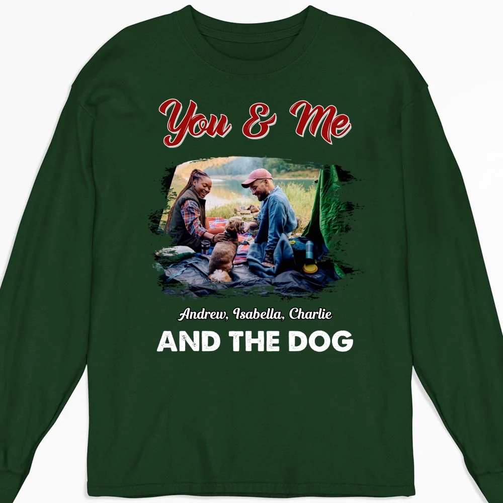 You Me And The Dogs Photo - Personalized Custom Long Sleeve T-shirt - Image 6