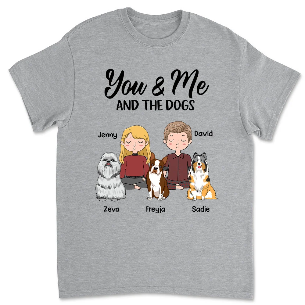 You, Me & The Dog - Personalized Custom Unisex T-shirt