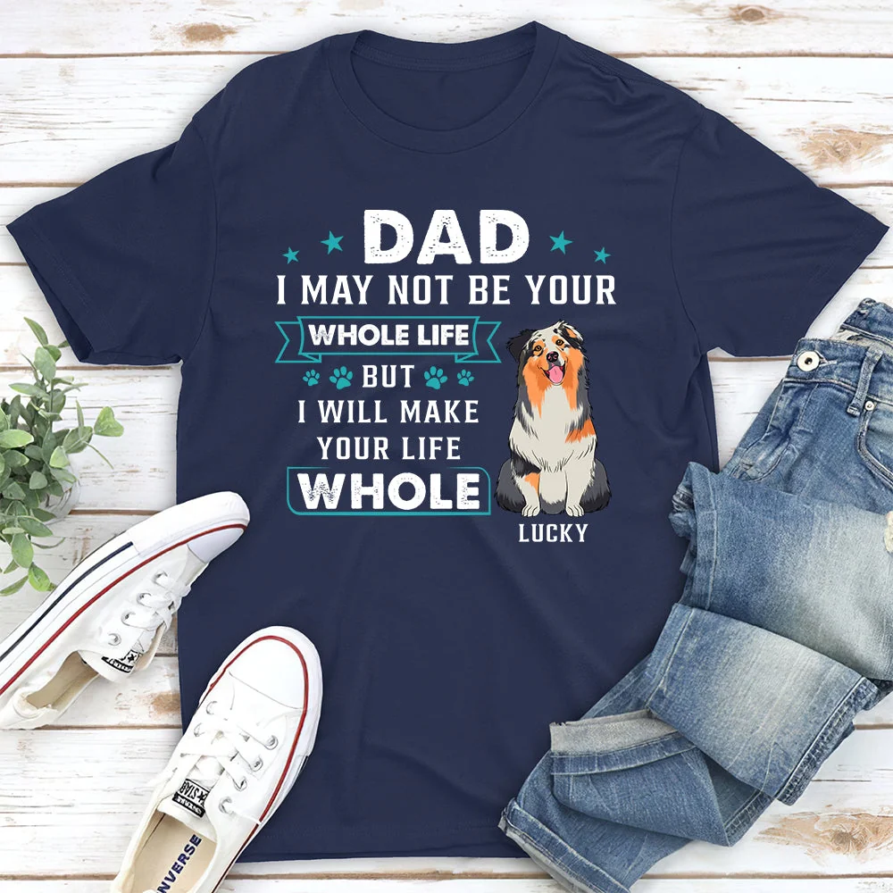 Your Whole Life - Personalized Custom Unisex T-shirt - Image 2